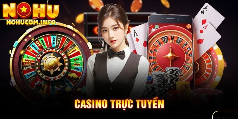 chơi casino trên nohu com