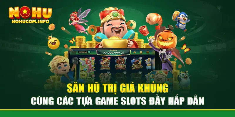 Game nổ hũ online là thể loại được đánh giá cao tỷ lệ thắng lớn